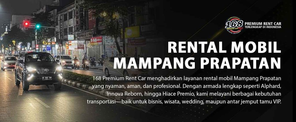 rental mobil Mampang Prapatan, sewa mobil Mampang Prapatan, rental mobil Jakarta Selatan, rental mobil premium Mampang, rental mobil mewah Mampang Prapatan, rental mobil dengan sopir Mampang, rental Alphard Mampang Prapatan, rental Fortuner Mampang Prapatan, rental Innova Reborn Mampang, rental Innova Zenix Mampang, rental mobil harian Mampang Prapatan, rental mobil bulanan Mampang, rental mobil perusahaan Mampang, rental mobil keluarga Mampang, rental mobil 24 jam Mampang, rental mobil Duren Tiga, rental mobil Bangka, rental mobil Pela Mampang, rental mobil Tegal Parang, rental mobil Kuningan Barat