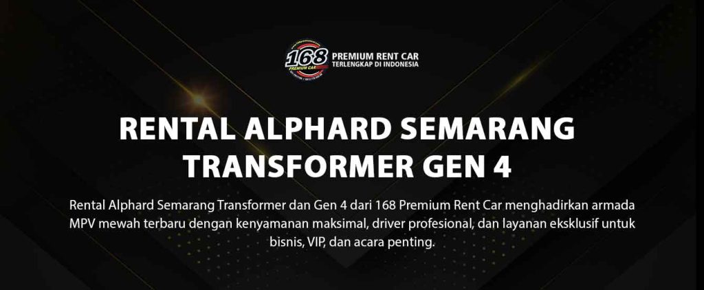 rental alphard semarang, sewa alphard semarang, rental alphard transformer semarang, rental alphard gen 4 semarang, sewa mobil alphard semarang, rental mobil premium semarang, sewa alphard dengan driver semarang, rental alphard vip semarang, rental alphard wedding semarang, sewa mobil mewah semarang, rental alphard terbaru semarang