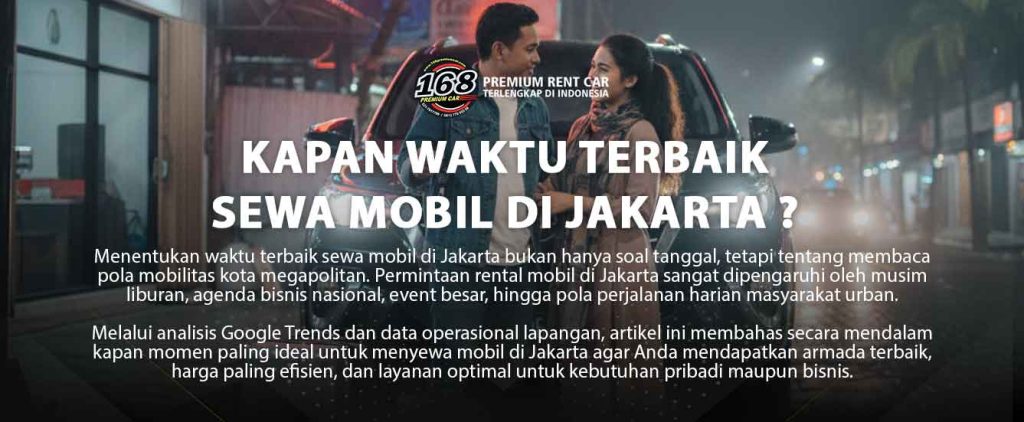 Menentukan waktu terbaik sewa mobil di Jakarta bukan hanya soal tanggal, tetapi tentang membaca pola mobilitas kota megapolitan. Permintaan rental mobil di Jakarta sangat dipengaruhi oleh musim liburan, agenda bisnis nasional, event besar, hingga pola perjalanan harian masyarakat urban. Melalui analisis Google Trends dan data operasional lapangan, artikel ini membahas secara mendalam kapan momen paling ideal untuk menyewa mobil di Jakarta agar Anda mendapatkan armada terbaik, harga paling efisien, dan layanan optimal untuk kebutuhan pribadi maupun bisnis.