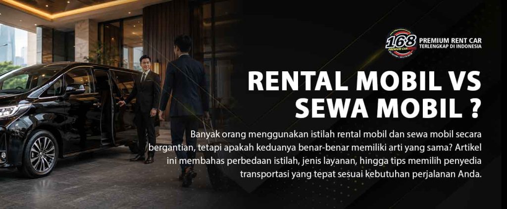 Perbandingan antara rental mobil dan sewa mobil untuk membantu pelanggan memahami perbedaan layanan, jenis kendaraan, dan solusi transportasi terbaik sesuai kebutuhan perjalanan.